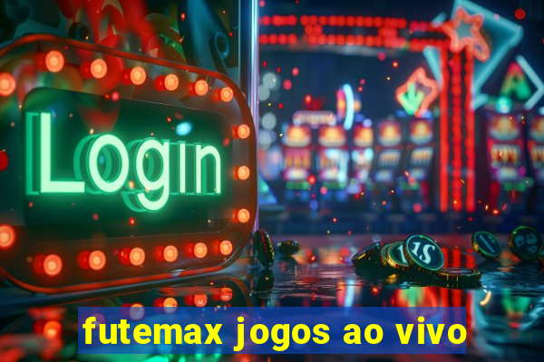 futemax jogos ao vivo